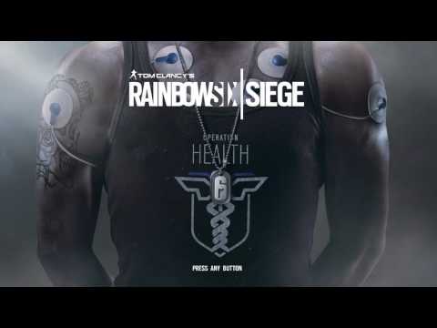 Rainbow Six Siege Operation Health Opening Theme Song