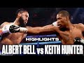 ALBERT BELL VS KEITH HUNTER FIGHT HIGHLIGHTS