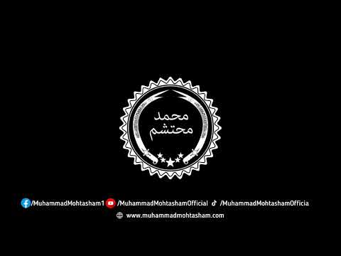Muhammad Mohtasham Official Channel Intro