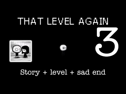 THAT LEVEL AGAIN 3 (TLA3) | Story + level 1-8 + sad end (walkthrough) #thatlevelagain #lithuntman