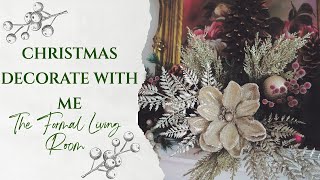 Christmas Decorate With Me: Decorating The Formal Living Room 🎄