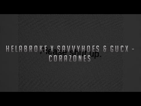 Helabroke x savvyhoes & Gucx - corazones || Letra