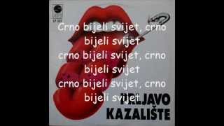 Prljavo Kazaliste - Crno bijeli svijet (sa tekstom - with lyrics)