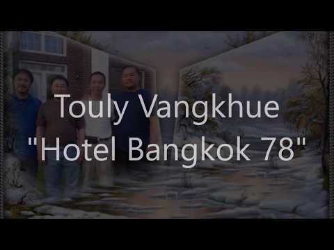 Touly Vangkhue  "Hotel Bangkok 78"