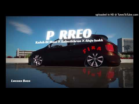 Kaleb Di Masi ❌ Salastkbron ❌ Alejo Isakk ❌ Omar Varela - P RREO [𝘽𝘼𝙎𝙎 𝘽𝙊𝙊𝙎𝙏𝙀𝘿 𝙈𝙏𝘼]  |𝓛𝓾𝓬𝓪𝓼 𝓑𝓪𝓼𝓼|