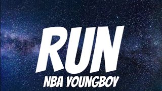 YoungBoy Never Broke Again - Run ( Lyrics )