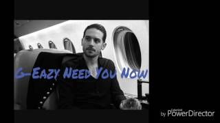 G-Eazy Need You Now ( Official Audio )