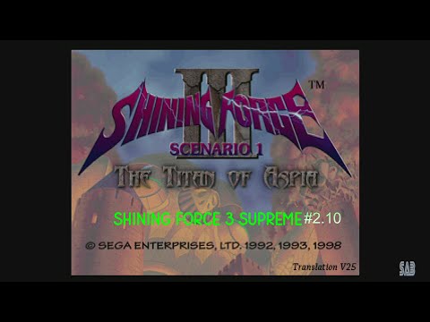 Let's Play Shining Force 3 Supreme Ch 2-E2.10 SEGA SATURN