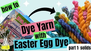 How to dye wool yarn with easter egg dye. Part 1: Solids