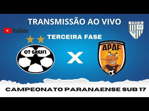 CT GRESFI X APAF - CAMPEONATO PARANAENSE SUB 17 - TERCEIRA FASE