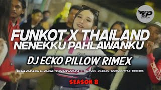 Download lagu DJ FUNKOT X THAILAND SEASON 8 NENEKKU PAHLANKU FULL BASS MANGKANE mp3