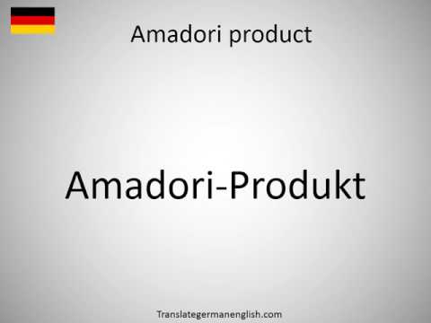 How to say Amadori product in German?