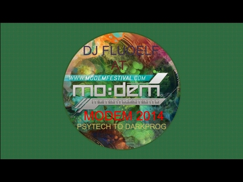 DJ FluoElf - MoDem 2014 PsyTech to Psygressive   Ag'14