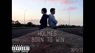 Holmes -  Born To Win