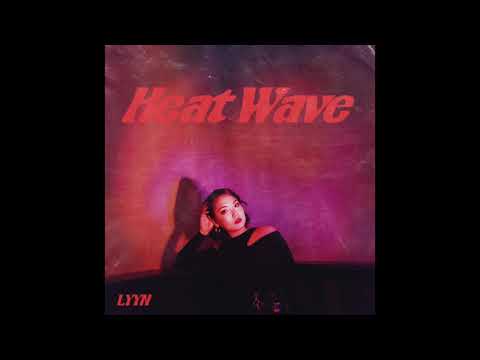 LYYN - Heat Wave (Official Audio)
