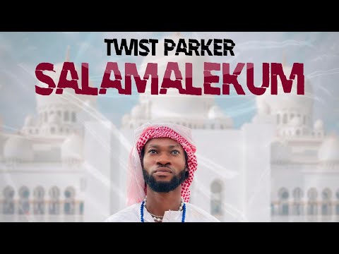 Twist Parker - Salamalekum(Audio Slide)