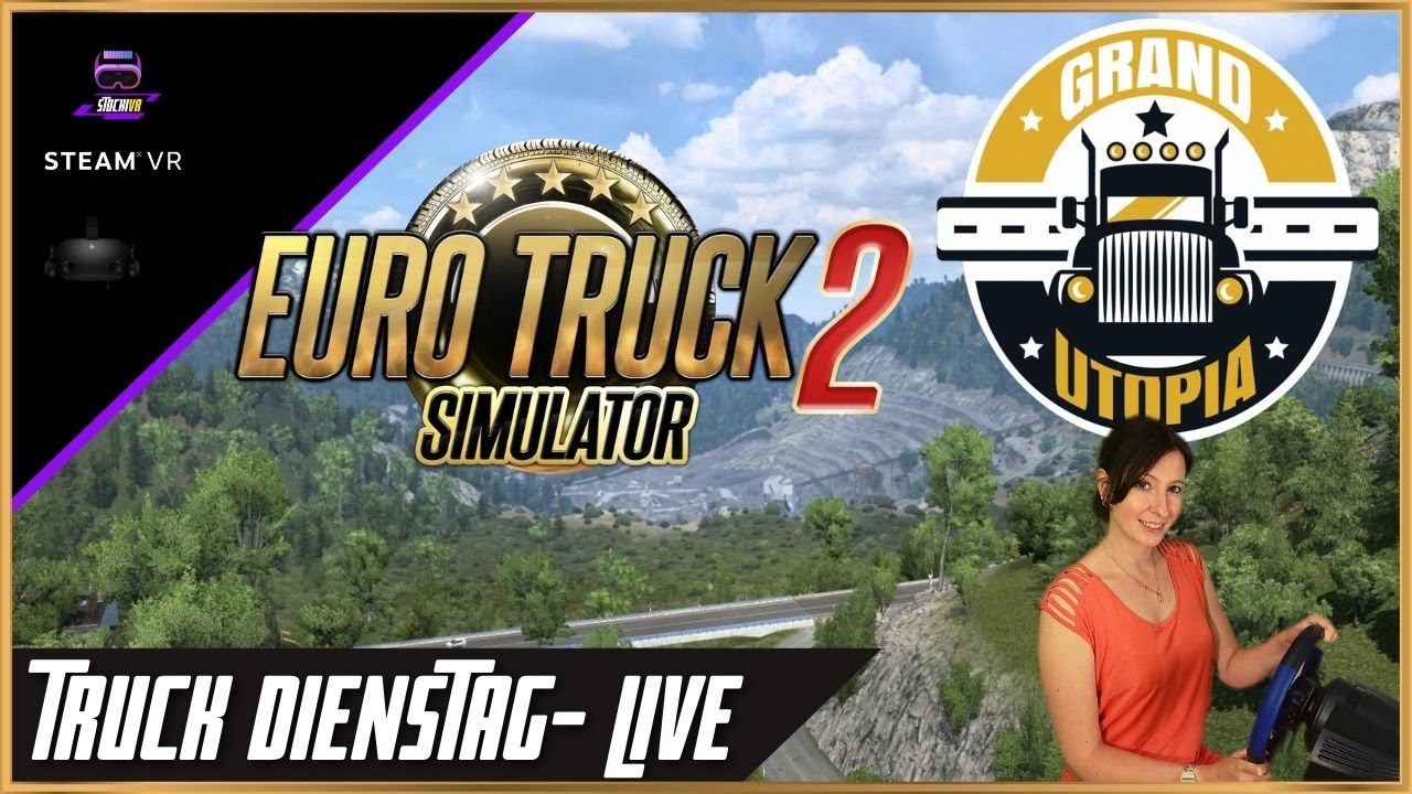 Stocki VR - EURO TRUCK SIMULATOR 2 VR // ️️Unsere neue Lieblingsmap? Grand Utopia - LIVE