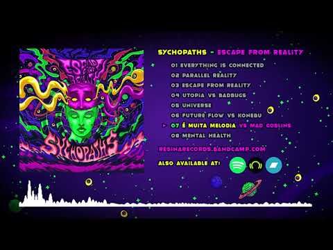 Sychopaths & Mad Goblins - É Muita Melodia