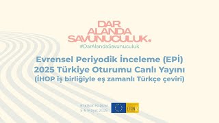 Evrensel Periyodik İnceleme (EPİ) 2025 Türkiye Oturumu- Eş zamanlı Tür