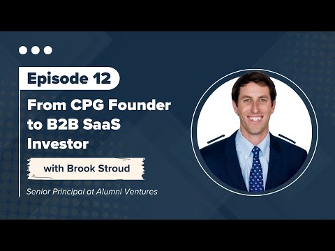 Episode 12: From CPG Founder to B2B SaaS Investor - YouTube