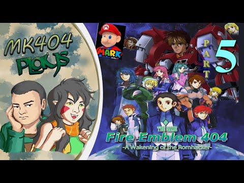 MK404 Plays Fire Emblem 404 ~ Dev's Commentary PT5 - The Sword That Smites Evil[Ch. 11-12]