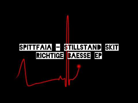 Spittfaia - Stillstand Skit (Richtige Bässe EP)