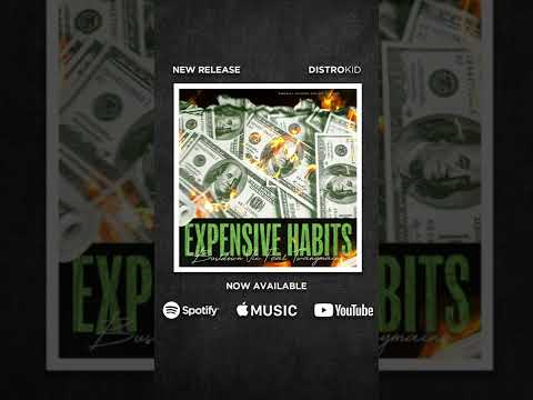 Expensive Habits Feat. Twanymaine