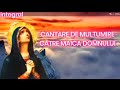 Cantare De Multumire Catre Maica Domnului Integral