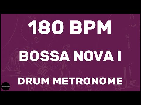 Bossa Nova | Drum Metronome Loop | 180 BPM