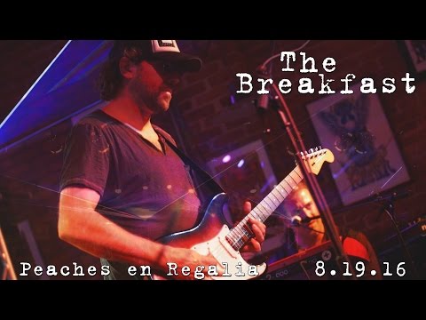 The Breakfast: Peaches en Regalia [2-Cam/4K] 2016-08-19 - Hartford, CT