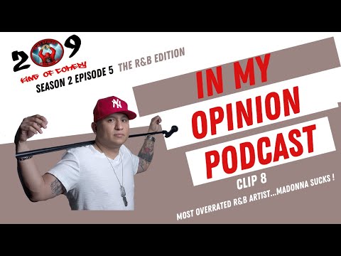 Most overrated R&B artist...Madonna sucks! (In My Opinion Podcast S2 Episode 5 Clip 8 7/31/21)