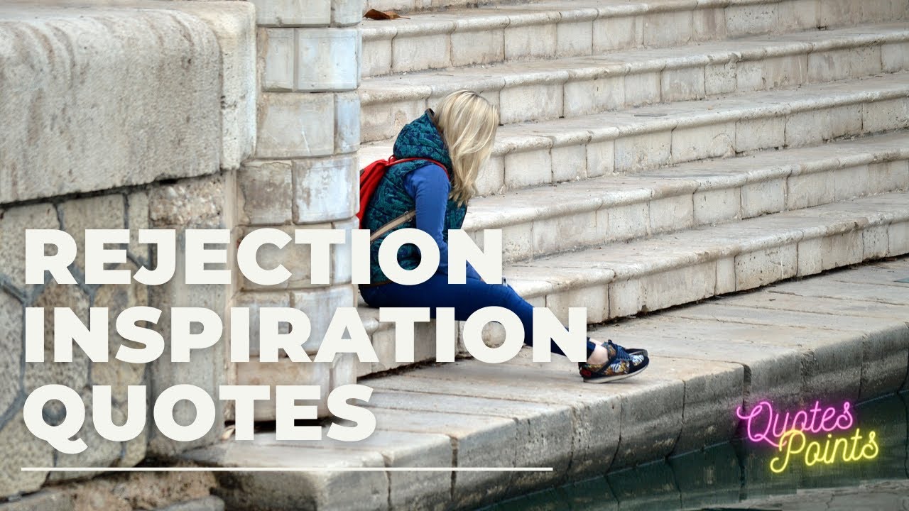 Rejection Inspirational Quotes