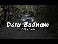 Daru Badnam { 8D + Reverb } | Music Girl