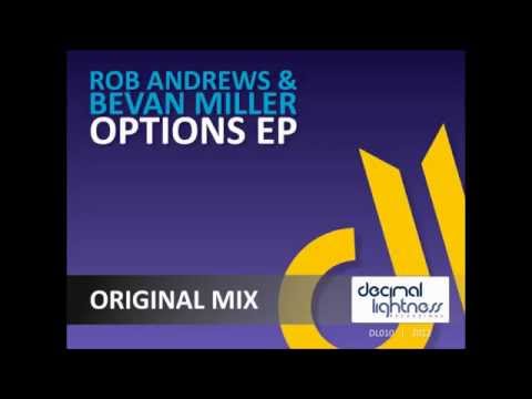 Rob Andrews & Bevan Miller - Options (Original Mix)