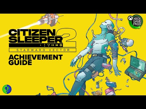Citizen Sleeper 2 100% Achievement Walkthrough (Xbox Game Pass)