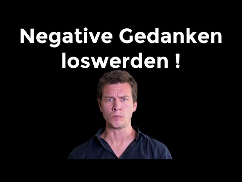 So wirst du NEGATIVE Gedanken los (inkl. Übung)!