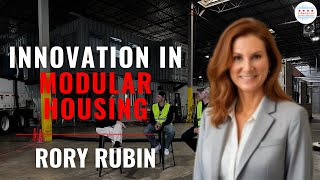 Innovation in Modular Housing With Rory Rubin