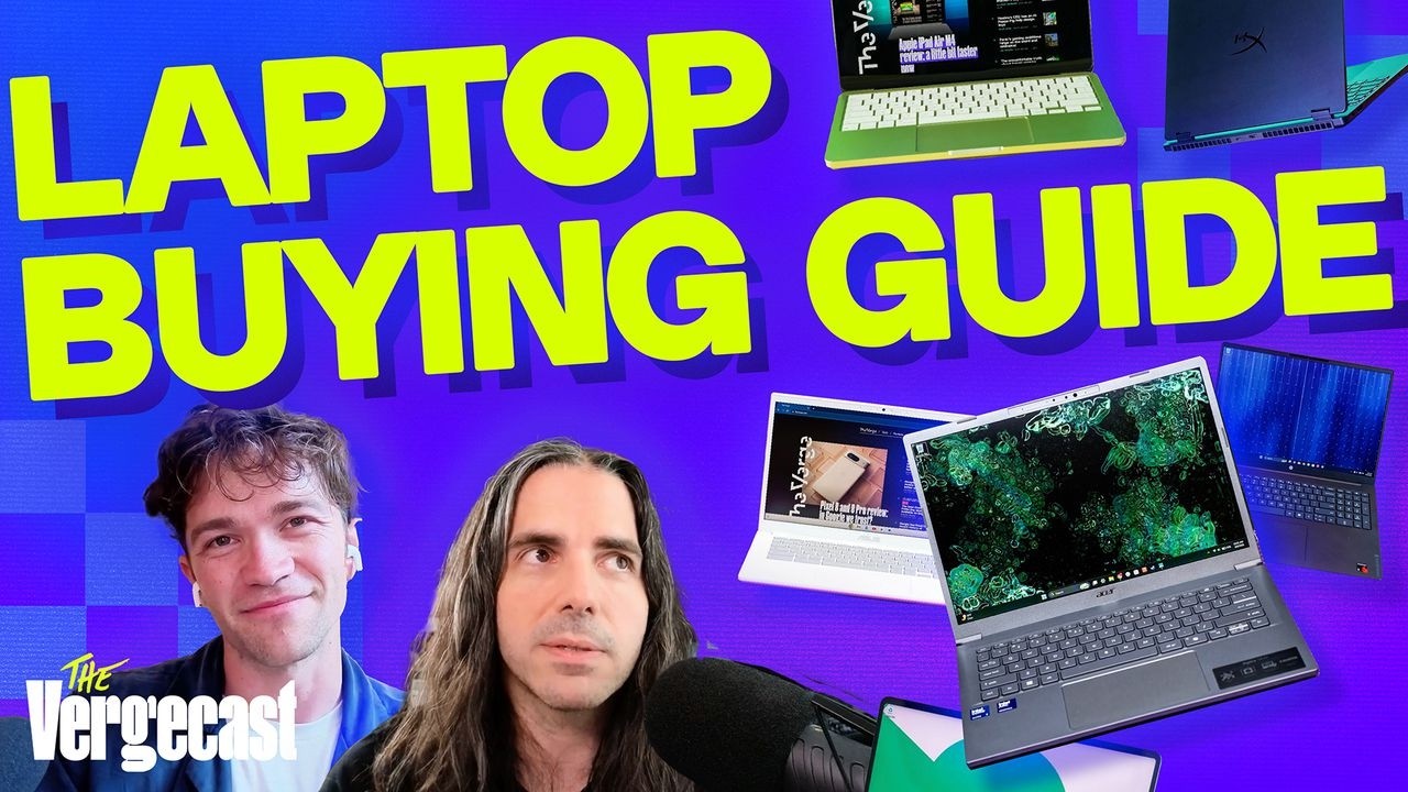How to buy a laptop when everything’s expensive | The Vergecast