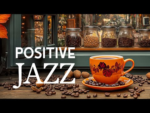 Soft Jazz Morning Coffee Music - Fall Jazz Music with Positive Bossa Nova Piano for Relax,Study,Work
