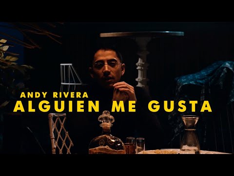 Andy Rivera - Alguien Me Gusta (Version Urbana) [Official Video]