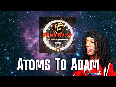FIRST TIME HEARING Killah Priest - Atoms To Adam Reaction