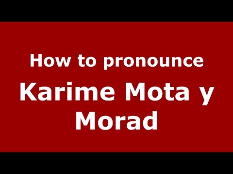 How to pronounce Karime Mota y Morad (Colombian Spanish/Colombia)  - PronounceNames.com