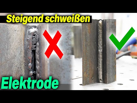 Elektrode Steigend Schweißen | Diese 3 TIPPS sind die Lösung