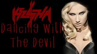 Ke$ha - Dancing With The Devil (lyrics on screen)