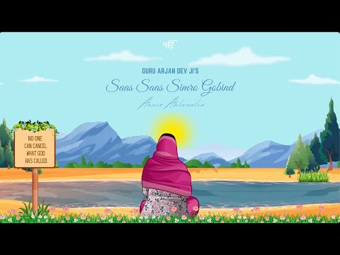 Saas Saas Simro Gobind | The Hymn of Peace | Annie Ahluwalia | Guru Arjan Dev Ji | Bir Kanwar Kaur