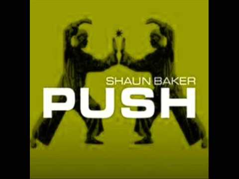 Shaun Baker - push
