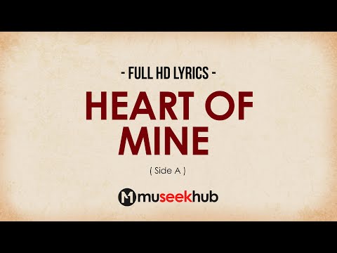 Side A - Heart of Mine [ FULL HD ] Lyrics 🎵