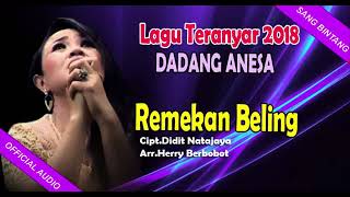 Download lagu album terbaru Dadang anessa 2018 Remekan Beling mp3 Download lagu album terbaru Dadang anessa 2018 Remekan Beling mp3
