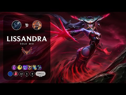 Lissandra Mid vs Qiyana - EUW Grandmaster Patch 13.14