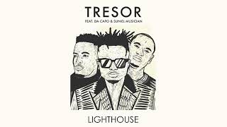 TRESOR - Lighthouse ft. Da Capo & Sun-El Musician (Official Audio)